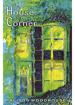 The House on the Corner : Alison Woodhouse